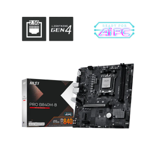 MSI PRO B840M-B DDR5 HDMI-VGA PCIE 4.0 AM5 mATX